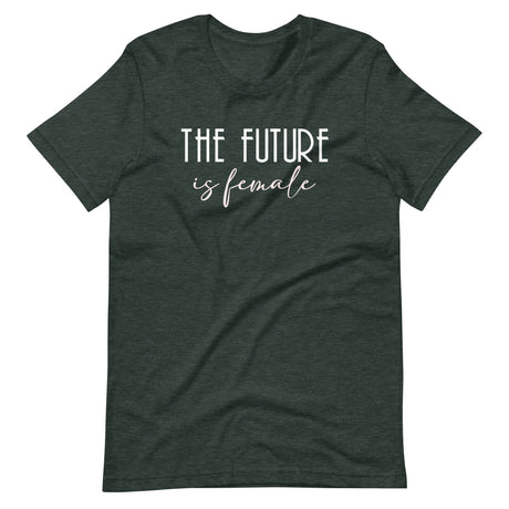 The Future is Female Shirt