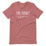 The Future is Female Shirt