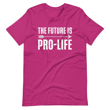 The Future Is Pro - Life Shirt