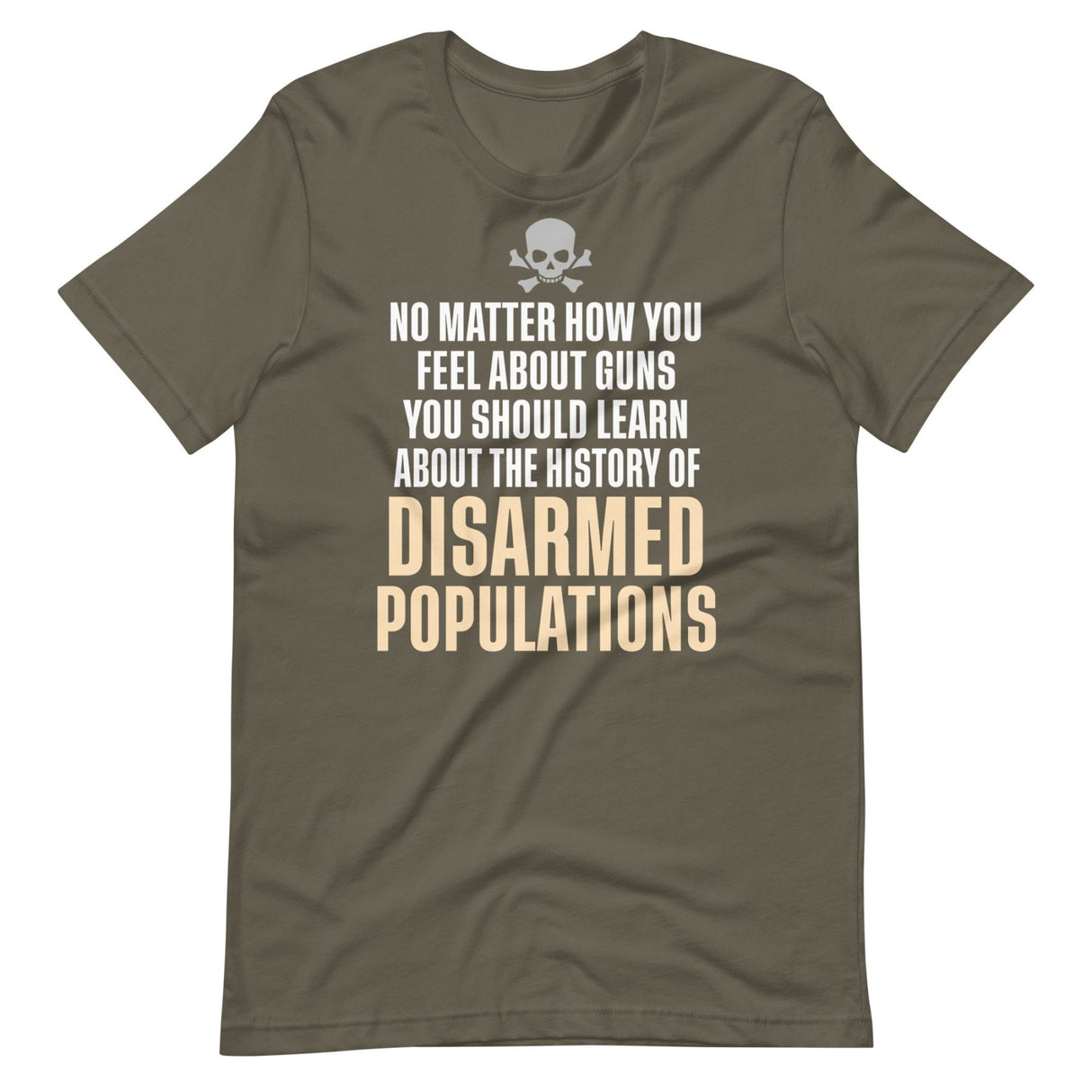 The History Of Disarmed Populations Shirt