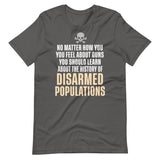 The History Of Disarmed Populations Shirt