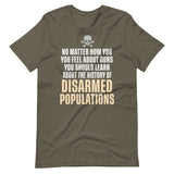 The History Of Disarmed Populations Shirt