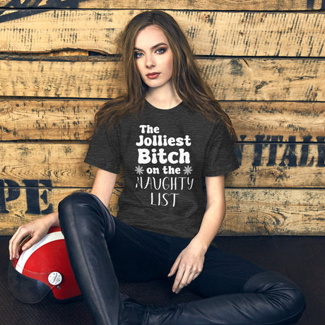 The Jolliest Bitch on The Naughty List Shirt