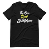 The One Real Libertarian Shirt