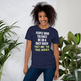 The People Who Tolerate Me Daily Are The True Heroes Shirt