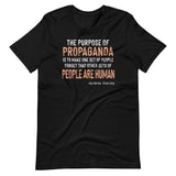 The Purpose Of Propaganda Aldous Huxley Shirt