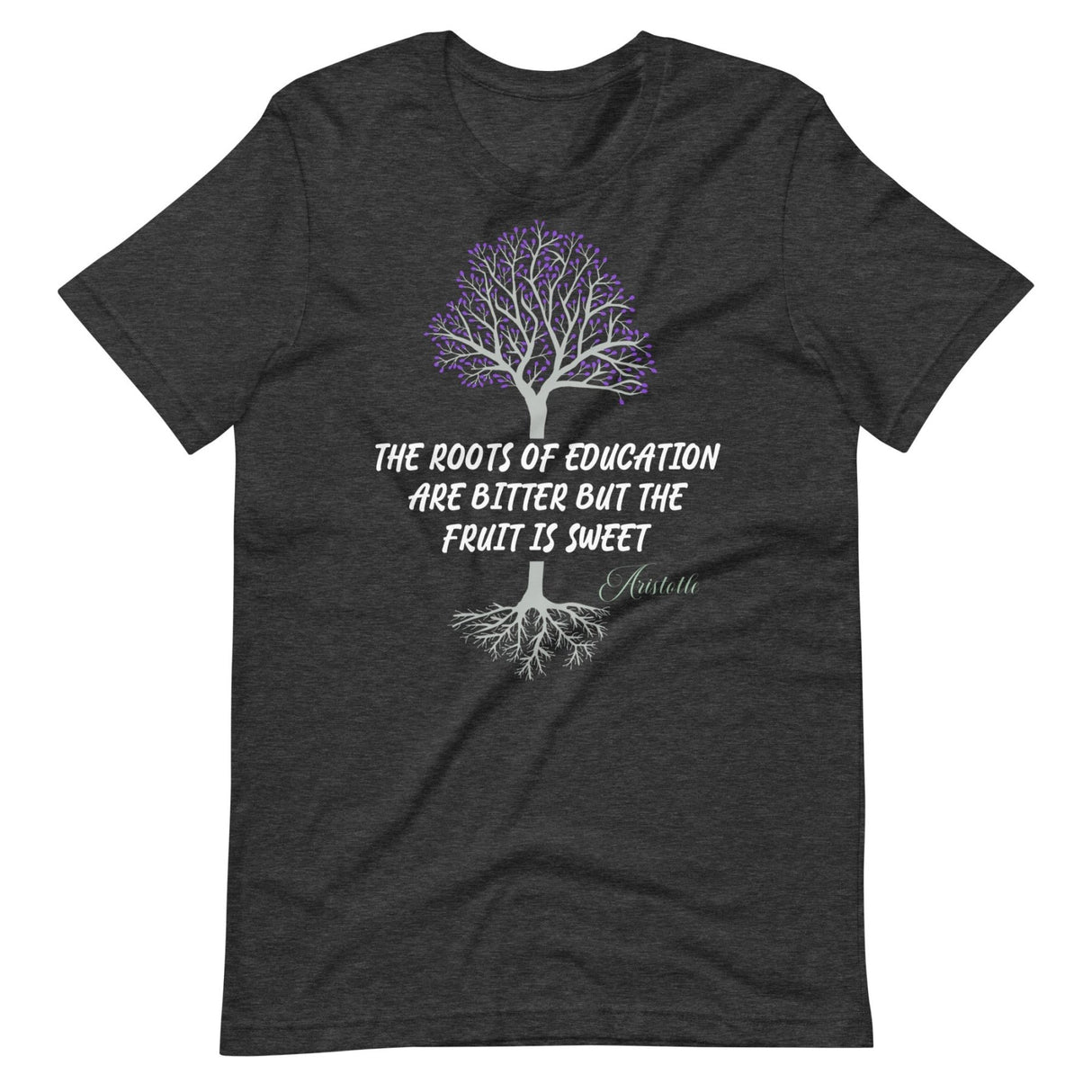 The Roots Of Education Are Bitter Aristotle Shirt