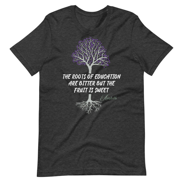 The Roots Of Education Are Bitter Aristotle Shirt