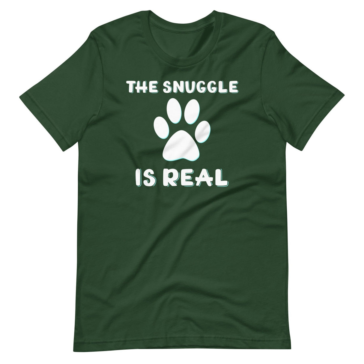 The Snuggle Is Real Dog Paw Shirt