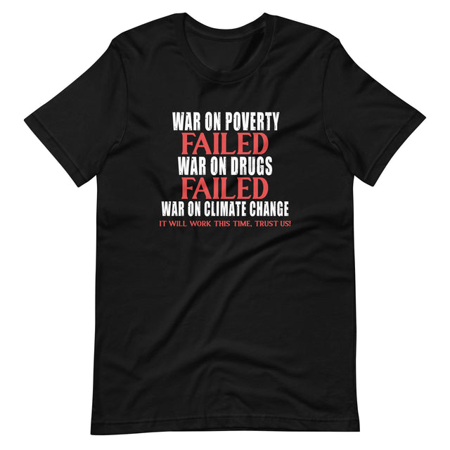 The War on Climate Change Failed Shirt