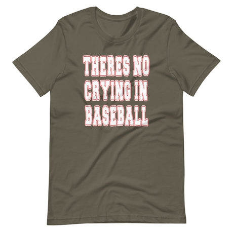 There's No Crying In Baseball Shirt