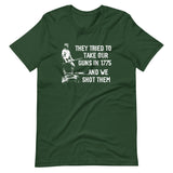 They Tried To Take Our Guns in 1775 Shirt