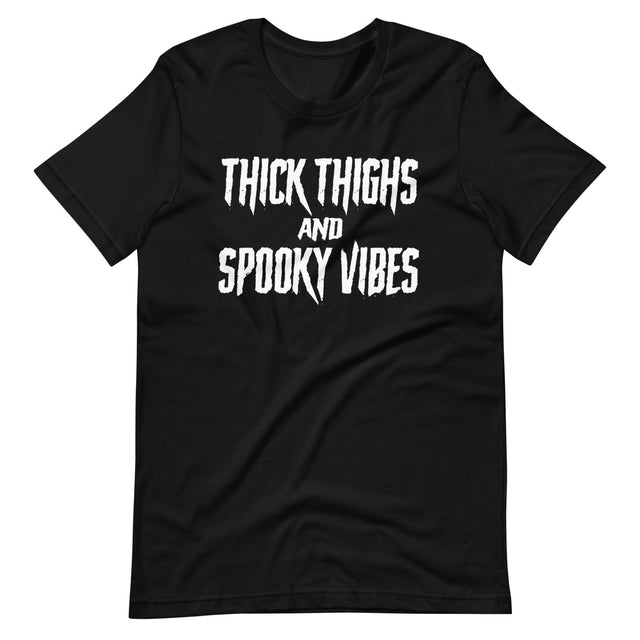 Thick Thighs And Spooky Vibes Shirt