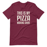 This Is My Pizza Making Shirt