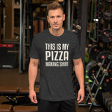 This Is My Pizza Making Shirt