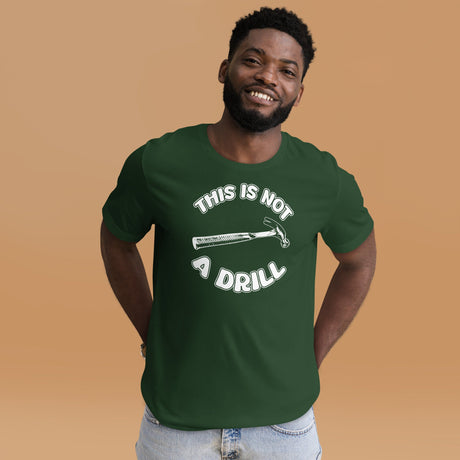 This is Not a Drill Shirt