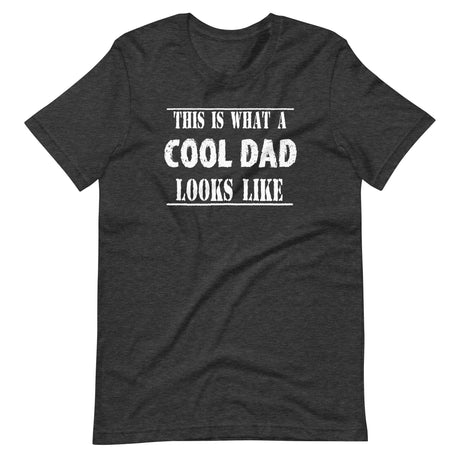 This is What a Cool Dad Looks Like Shirt