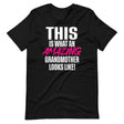 This Is What An Amazing Grandmother Looks Like Shirt