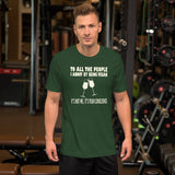 To All The People I Annoy By Being Vegan Shirt