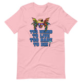 Too Weird To Live Too Rare To Die Shirt