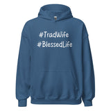 Tradwife Blessed Life Hoodie