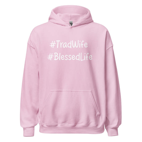 Tradwife Blessed Life Hoodie