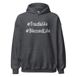 Tradwife Blessed Life Hoodie