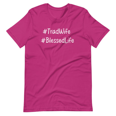 Tradwife Blessed Life Shirt