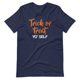 Trick Or Treat Yo' Self Shirt