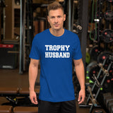 Trophy Husband Shirt