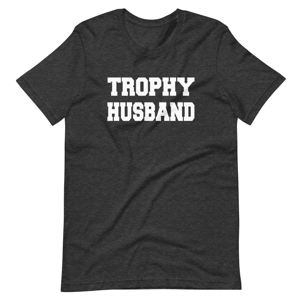 Trophy Husband Shirt