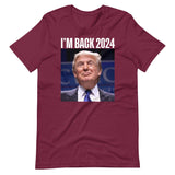 Trump 2024 I'm Back Shirt