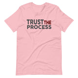 Trust The Process Shirt