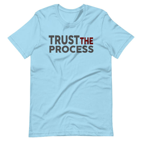 Trust The Process Shirt