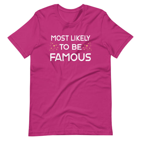 Most Likely To Be Famous Shirt