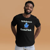 My Birthstone is Crystal Meth Men's Shirt