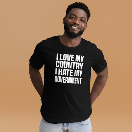 I Love My Country Hate My Government Men's Shirt
