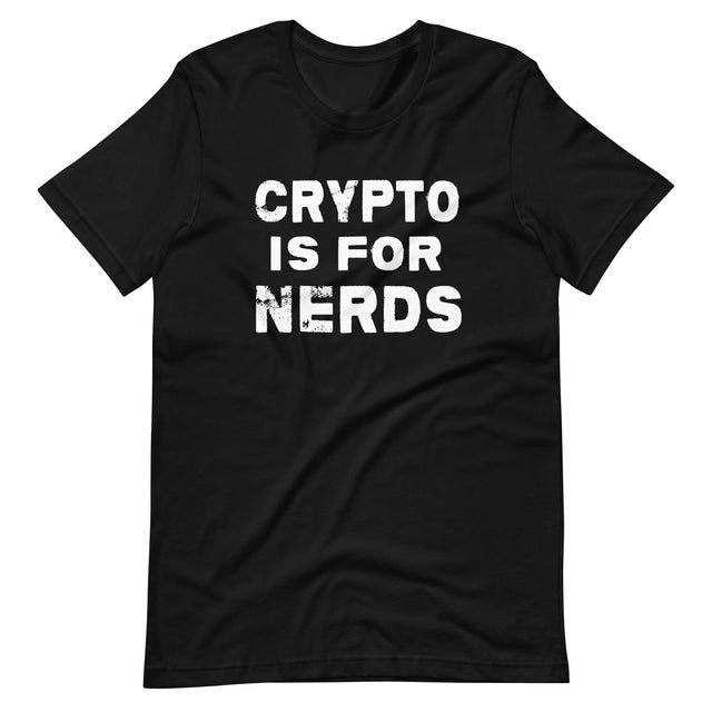 Crypto is For Nerds Shirt