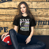 Stay Trashy Women's Shirt