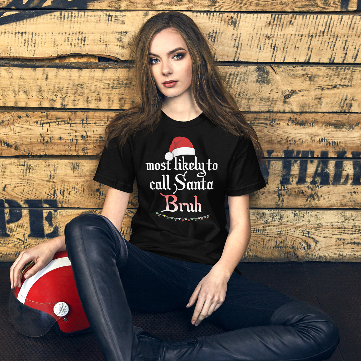 Most Likely To Call Santa Bruh Women's Shirt
