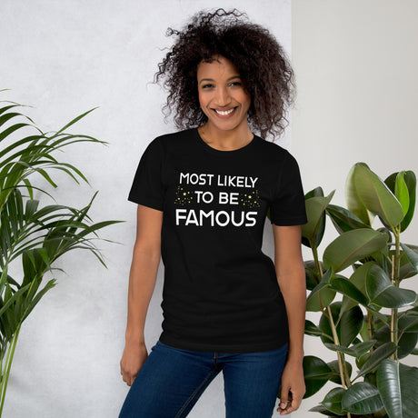 Most Likely To Be Famous Women's Shirt