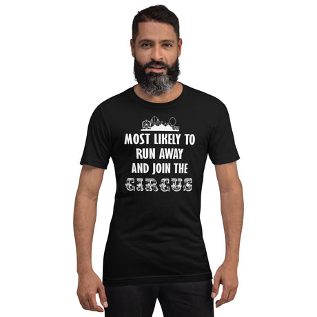 Most Likely To Run Away And Join The Circus Men's Shirt