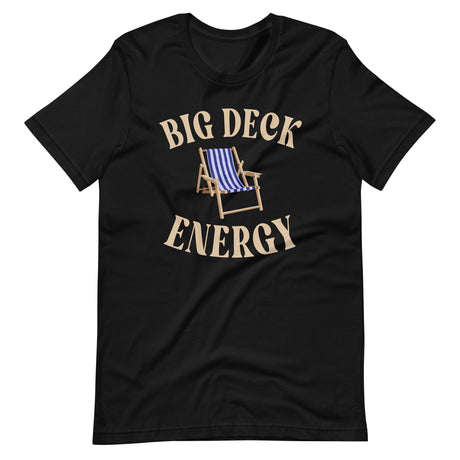 Big Deck Energy Shirt