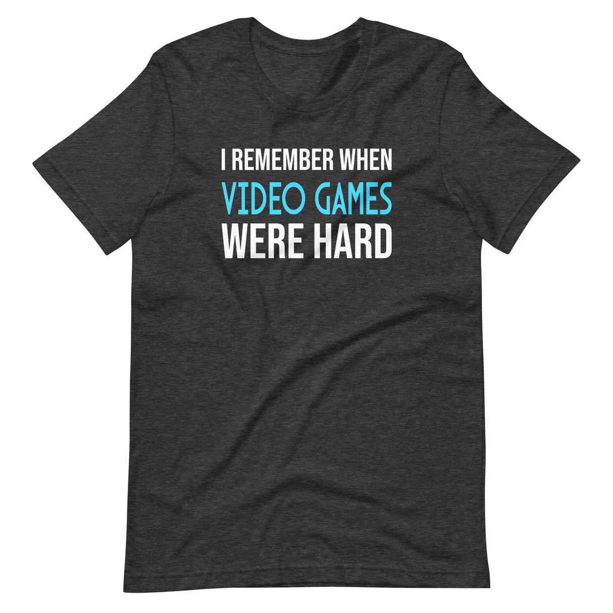 I Remember When Video Games Were Hard Shirt