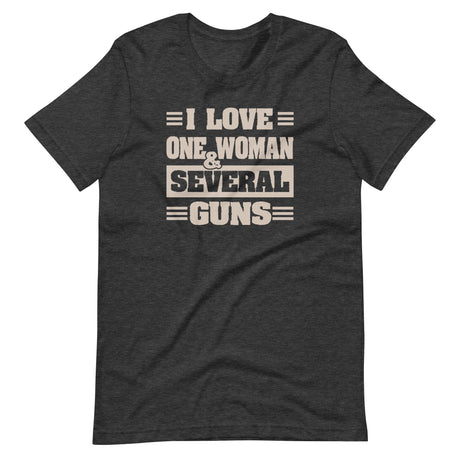 I Love One Woman and Several Guns Shirt