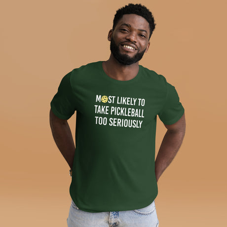Most Likely To Take Pickleball Too Seriously Men's Shirt