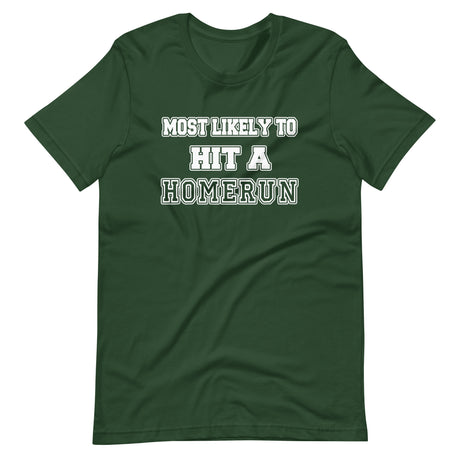 Most Likely To Hit a Homerun Shirt
