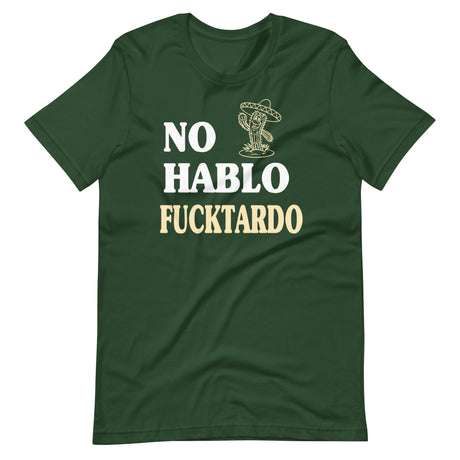 No Hablo Fucktardo Shirt