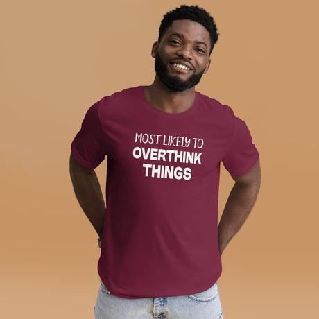 Most Likely To Overthink Things Men's Shirt