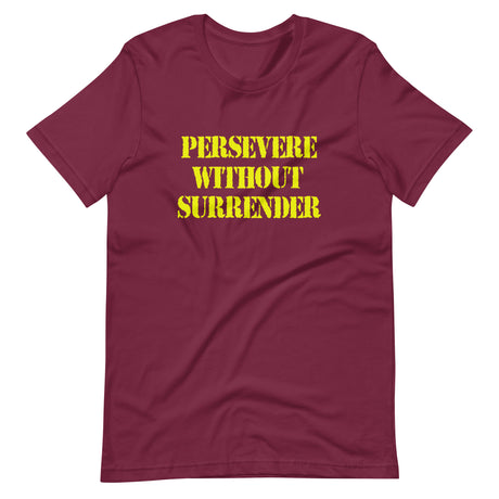 Persevere Without Surrender Shirt